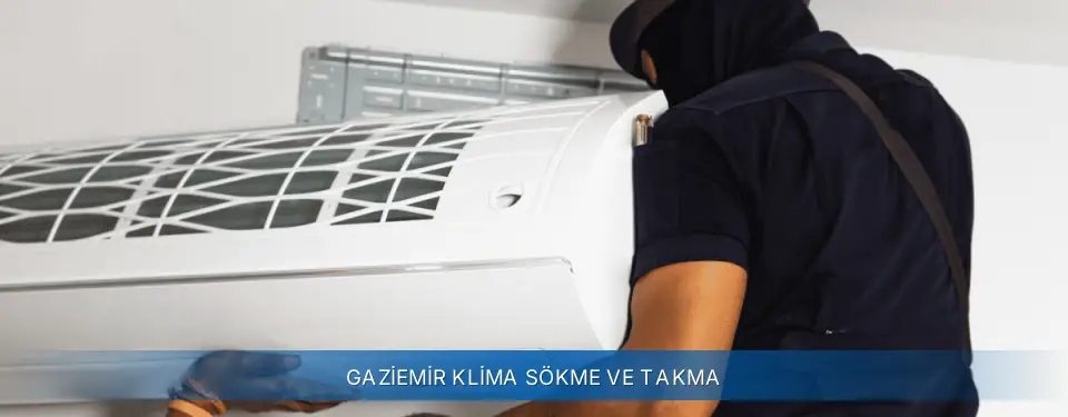 Gaziemir İlçemi Sigma Klima Sökme ve Takma